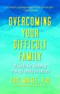 Overcoming Your Difficult Family - Preview