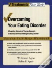 Overcoming Your Eating Disorder: Guided Self-Help Workbook