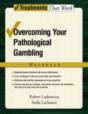 Overcoming Your Pathological Gambling - Preview