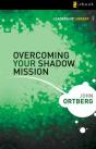 Overcoming Your Shadow Mission - Preview