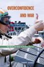 Overconfidence And War - Preview