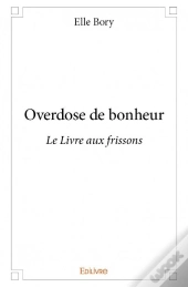 Overdose De Bonheur