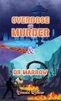 Overdose Or Murder & Dr Marrow - Preview