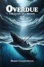 Overduethe Story Of A Missing Ship (Edition2024) - Preview