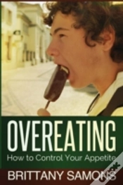 Capa do artigo Overeating: How To Control Your Appetite