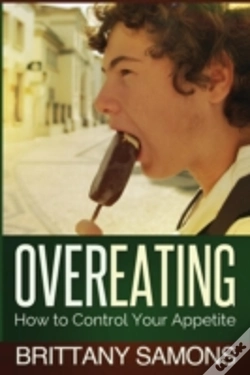 Capa do artigo Overeating: How To Control Your Appetite