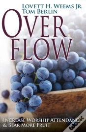 Capa do artigo Overflow: Increase Worship Attendance & Bear More Fruit