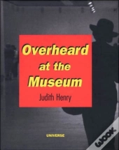 Overheard At The Museum