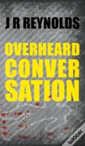 Overheard Conversation