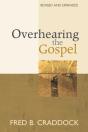 Overhearing The Gospel - Preview