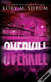 Overkill