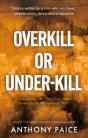 Overkill Or Under-Kill - Preview