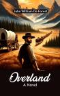 Overland A Novel - Preview