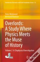 Overlords: A Study Where Physics Meets The Muse Of History