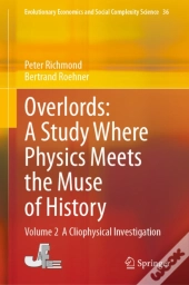 Overlords: A Study Where Physics Meets The Muse Of History