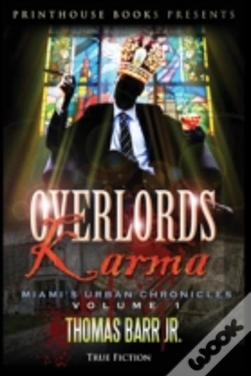 Overlords Karma; Miami'S Urban Chronicles; Volume 1