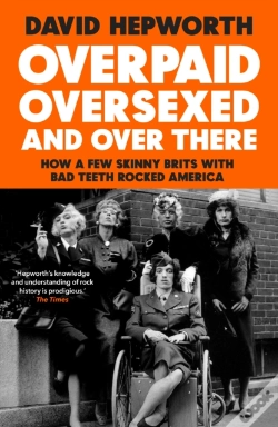 Capa do artigo Overpaid Oversexed & Over Here