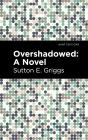 Overshadowed - Preview