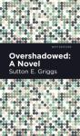Overshadowed - Preview