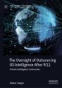 Oversight Of Outsourcing Us Intelligence After 9/11 - Preview