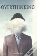 Overthinking