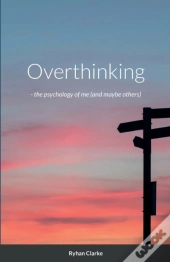 Overthinking -