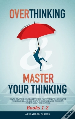 Capa do artigo Overthinking   Master Your Thinking - Bo