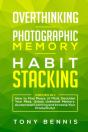 Overthinking, Photographic Memory, Habit Stacking - Preview