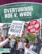 Overturning Roe V. Wade - Preview