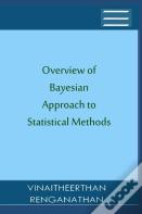 Overview Of Bayesian Approach To Statistical Methods