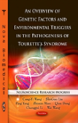 Overview Of Genetic Factors & Environmental Triggers In The Pathogenesis Of Tourette'S Syndrome - Preview