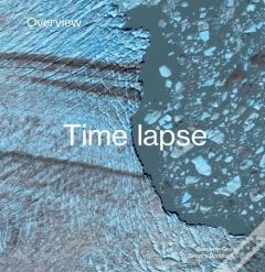 Overview Timelapse