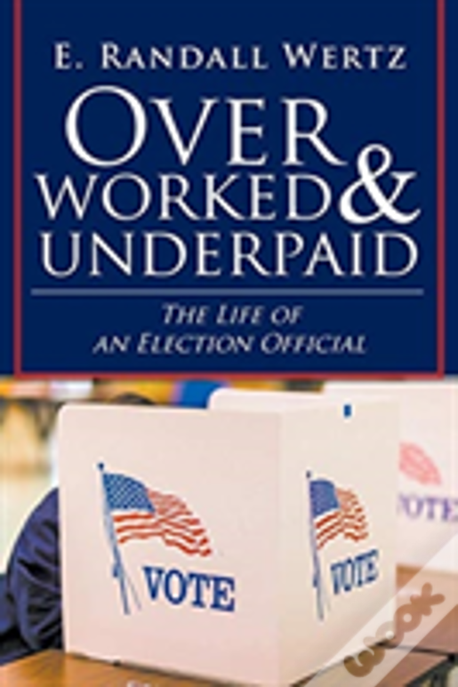 Overworked & Underpaid: The Life Of An Election Official