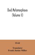 Ovid Metamorphoses (Volume Ii)