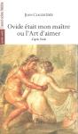Ovide Était Mon Maître ; Ou L'Art D'Aimer - Preview