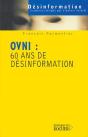 Ovni : 60 Ans De Désinformation : 60 Ans De Désinformation - Preview
