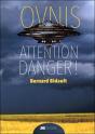 Ovnis ; Attention Danger ! - Preview