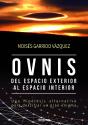 Ovnis, Del Espacio Exterior Al Espacio Interior - Preview