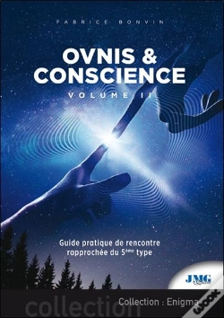 Capa do artigo Ovnis & Conscience Tome 2 ; Guide Pratique De Rencontre Rapprochée Du 5e Type