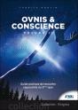 Ovnis & Conscience Tome 2 ; Guide Pratique De Rencontre Rapprochée Du 5e Type - Preview
