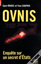 Ovnis Enquête Sur Un Secret D'États