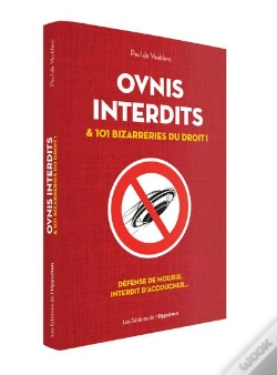 Capa do artigo Ovnis Interdits Et 101 Bizarreries Du Droit