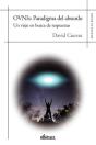 Ovnis: Paradigma Del Absurdo - Preview