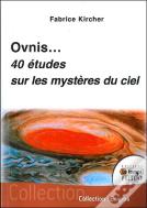Ovnis...40 Études Sur Les Mystères Du Ciel