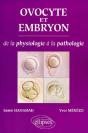 Ovocyte Et Embryon - De La Physiologie A La Pathologie - Preview