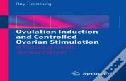 Ovulation Induction And Controlled Ovarian Stimulation