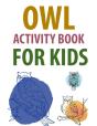 Owl Activity Book For Kids - Preview