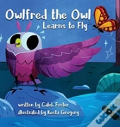 Owlfred The Owl Learns To Fly