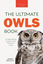 Owls The Ultimate Book