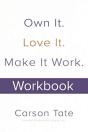 Own It. Love It. Make It Work.: How To Make Any Job Your Dream Job. Workbook - Preview